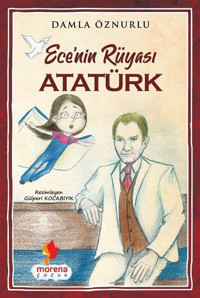 Ecenin Rüyası Atatürk Damla Öznurlu Morena Çocuk