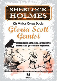 Sherlock Holmes-Gloria Scott Gemisi Sir Arthur Conan Doyle Çınaraltı Yayınları