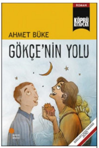 Gökçe'nin Yolu Ahmet Büke Günışığı Kitaplığı