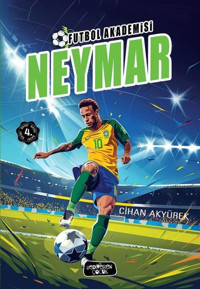 Futbol Akademisi - Neymar Cihan Akyürek Yediveren Çocuk