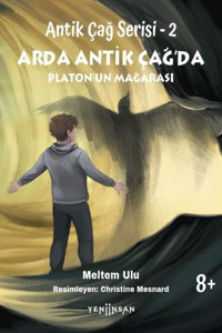 Arda Antik Çağ'da Platon'un Mağarası - Antik Çağ Serisi 2 Meltem Ulu Yeni İnsan Yayınevi