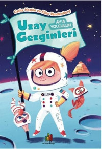 Uzay Gezginleri: Ay'a Yolculuk Cathy Hapka, Ellen Vandenberg Orman Kitap