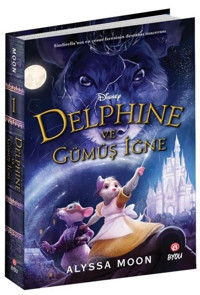 Disney Delphine ve Gümüş İğne Alyssa Moon Beta Byou