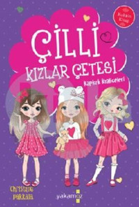 Çilli Kızlar Çetesi - Kapkek Kraliçeleri - Kokulu Kitap Christine Pakkala, Esra Karakaş Yakamoz Yayınları