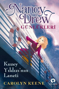 Kuzey Yıldızının Laneti-Nancy Drew Günlükleri 1 Carolyn Keene Turkuvaz Çocuk