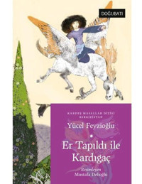 Er Tapıldı ile Kardıağaç - Kırgızistan Masalları Yücel Feyzioğlu Doğu Batı Yayınları