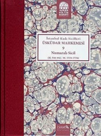 İstanbul Kadı Sicilleri - Üsküdar Mahkemesi 9 Numaralı Sicil Alparslan Babaoğlu İsam Yayınları