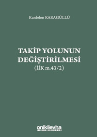 Takip Yolunun Değiştirilmesi Kardelen Karagüllü On İki Levha Yayıncılık