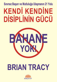 Bahane Yok! Brian Tracy Kreatif