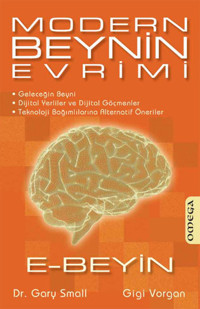 Modern Beynin Evrimi - E-Beyin Gigi Vorgan, Gary Small Omega