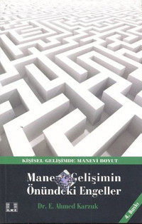 Manevi Gelişimin Önündeki Engeller E. Ahmed Karzuk İlke Yayıncılık