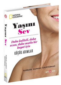 National Geographic - Yaşını Sev Barbara Hannah Grufferman Beta Kitap