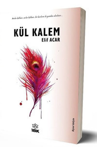 Kül Kalem Elif Acar İBK