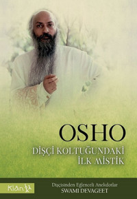 Osho-Dişçi Koltuğundaki İlk Mistik Swami Devageet Klan Yayınları