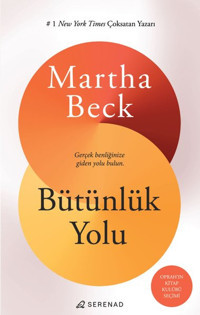 Bütünlük Yolu Martha Beck Serenad