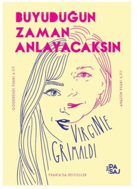 Büyüdüğün Zaman Anlayacaksın Virginie Grimaldi Yan Pasaj