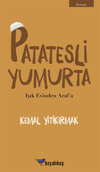 Patatesli Yumurta Kemal Yitikırmak Boyalıkuş