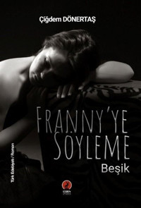 Franny'ye Söyleme Beşik Çiğdem Dönertaş Ceren Yayınevi