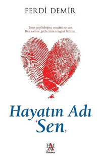 Hayatın Adı Sen Ferdi Demir Panama Yayıncılık