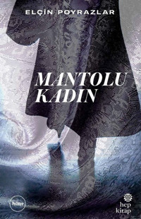 Mantolu Kadın Elçin Poyrazlar Hep Kitap