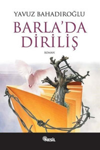 Barla'da Diriliş Yavuz Bahadıroğlu Nesil Yayınları