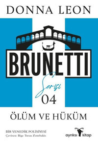 Ölüm ve Hüküm - Brunetti Serisi 4 Donna Leon Ayrıksı Kitap