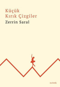 Küçük Kırık Çizgiler Zerrin Saral Vacilando Kitap