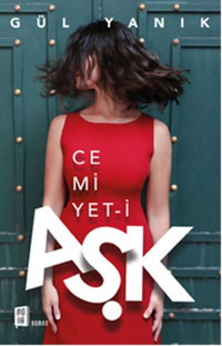 Cemiyet-i Aşk Gül Yanık Mona