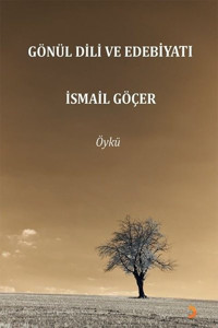 Gönül Dili ve Edebiyatı İsmail Göçer Cinius