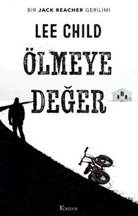 Ölmeye Değer - Bir Jack Reacher Gerilimi Lee Child Koridor Yayıncılık