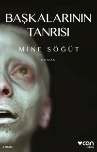 Başkalarının Tanrısı Mine Söğüt Can Yayınları