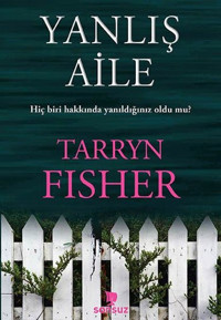 Yanlış Aile Tarryn Fisher Sonsuz Kitap