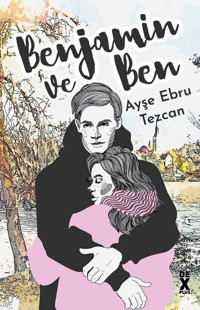 Benjamin ve Ben Ayşe Ebru Tezcan DEX