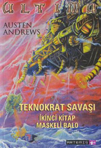 Ultima Teknokrat Savaşı 2.Kitap-Maskeli Balo Austen Andrews Artemis Yayınları