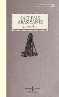 Şahmerdan - Modern Türk Edebiyatı Klasikleri 30 Sait Faik Abasıyanık İş Bankası Kültür Yayınları