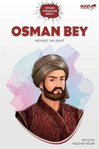 Osman Bey - Osmanlı Padişahları Serisi 1 Mehmet Nalbant Mavi Uçurtma