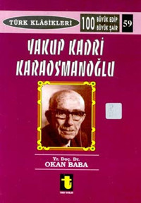 Yakup Kadri Karaosmanoğlu Yakup Kadri Karaosmanoğlu Toker Yayınları