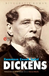 Zamanın Çocuk İşçisi Dickens Aleksandra Annenskaya Etkin Yayınları