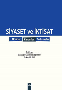 Siyaset ve İktisat: Aktörler-Kurumlar-Tartışmalar Kolektif Dora Yayıncılık