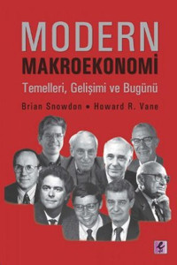 Modern Makroekonomi Efil Yayınevi Yayınları Brian Snowdon, Howard R.Vane Efil Yayınevi Yayınları