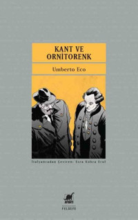 Kant ve Ornitorenk Umberto Eco Ayrıntı Yayınları