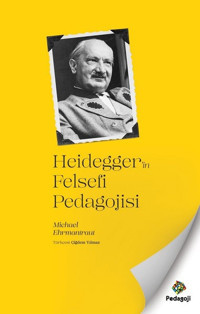 Heidegger'in Felsefi Pedagojisi Michael Ehrmantraut Pedagoji