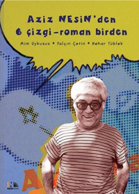 Aziz Nesin'den 6 Çizgi-Roman Birden Aziz Nesin Nesin Yayınevi Aziz Nesin Nesin Yayınevi