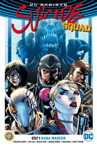 DC Rebirth-Suicide Squad Cilt 1: Ka Rob Williams JBC Yayıncılık Rob Williams JBC Yayıncılık