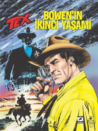 Tex No: 703 - Bowen'ın İkinci Yaşamı Pasquale Ruju Mylos Kitap Pasquale Ruju Mylos Kitap