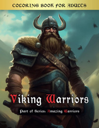 Viking Warriors Coloring Bookdelve İnto The Fierce World Of Norse Legends And Conquer The Seas With Your Imagination (Amazing Warriors) Sawikthecreator Independently Publıshed