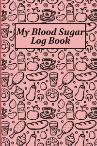 My Blood Sugar Log Book Charlotte, Amelia Independently Publıshed