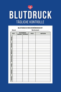 Blutdruck Tagebuch: Einfaches Und Kompaktes Blutdruck Tagebuch Für Tgliche Messwerte (German Edition) Books, David Independently Publıshed