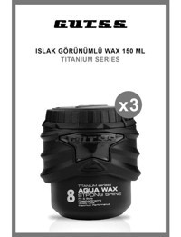 Gutss Titanium Aqua No:8 Doğal - Mat Krem Ekstra Sert Özel Formüllü 3x150 ml Wax