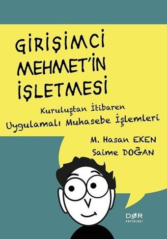 Girişimci Mehmet'in İşletmesi Mehmet Hasan Eken, Saime Doğan Der Yayınları